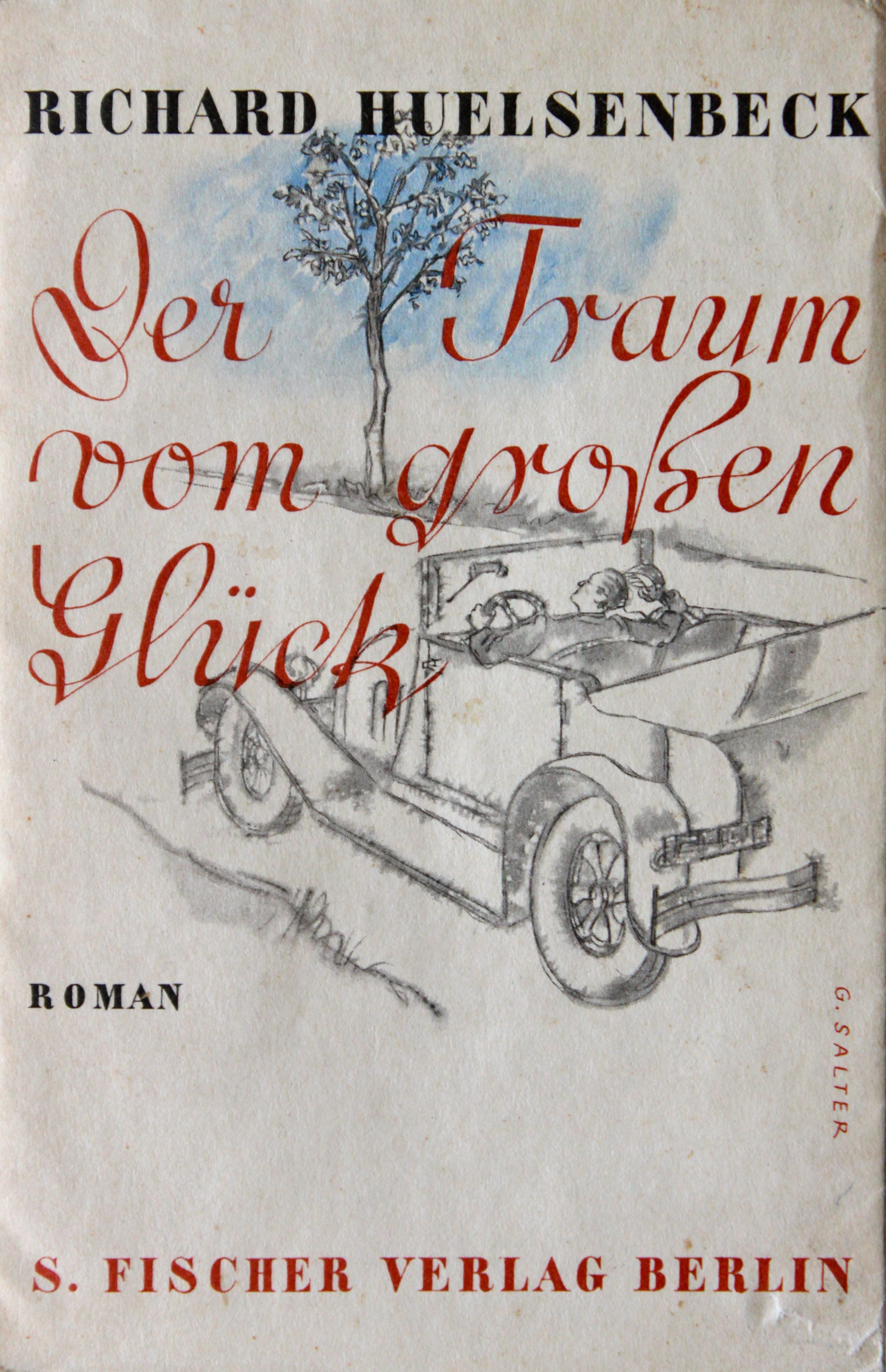 Richard Huelsenbeck, Der Traum vom großen Glück. S. Fischer, 1933