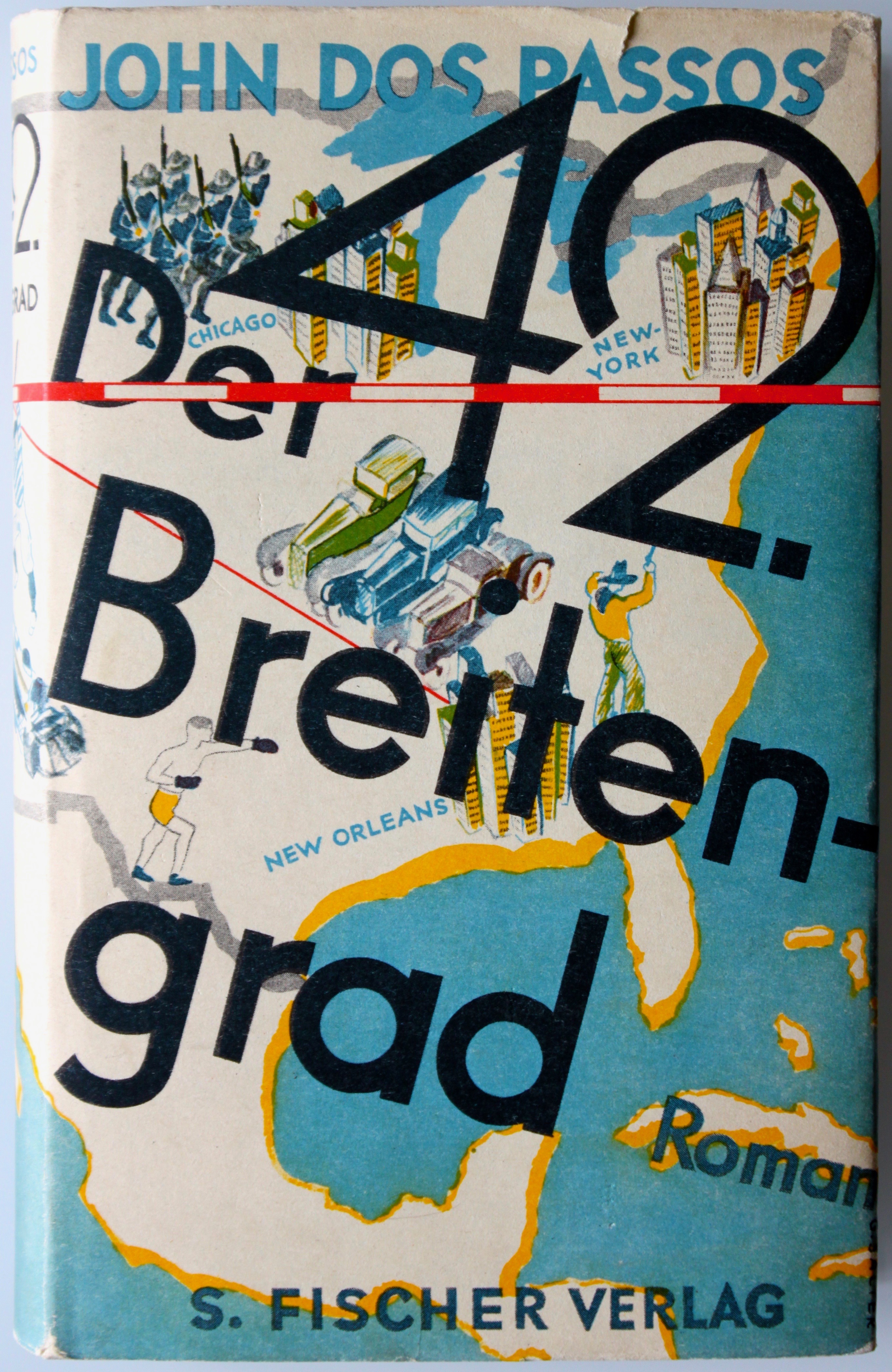 Dos Passos, Der 42. Breitengrad. S. Fischer, 1930